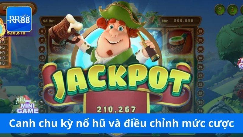Canh chu kỳ game nổ hũ và điều chỉnh mức cược