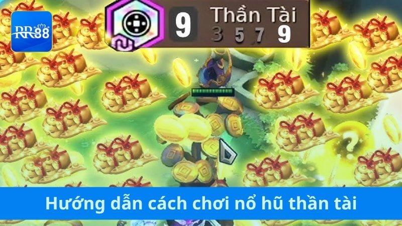 Hướng dẫn cách chơi nổ hũ thần tài đơn giản, dễ hiểu