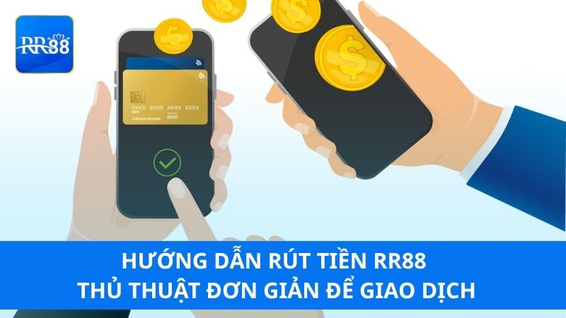 Hướng Dẫn Rút Tiền