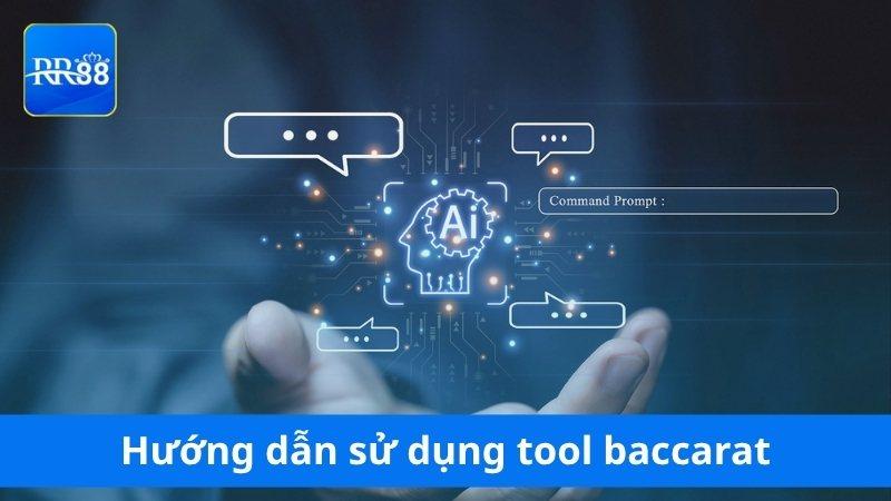 Hướng dẫn sử dụng tool Baccarat tại RR88