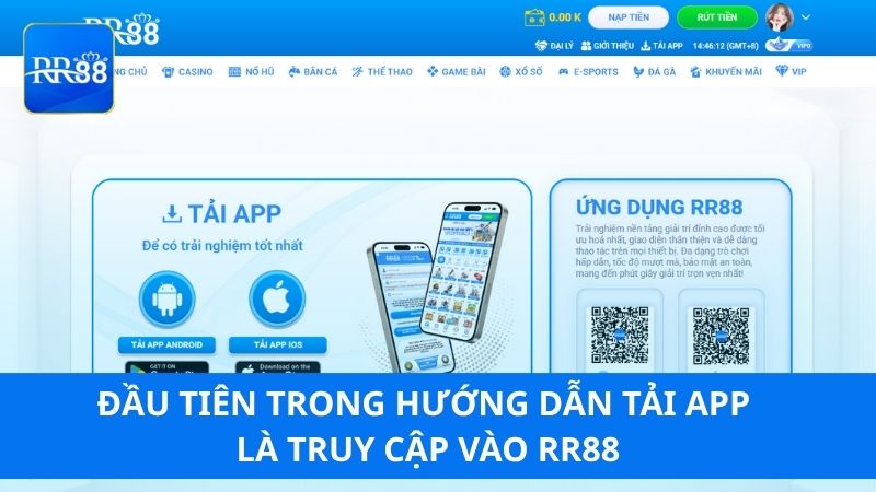 Đầu tiên trong hướng dẫn tải app là truy cập vào RR88