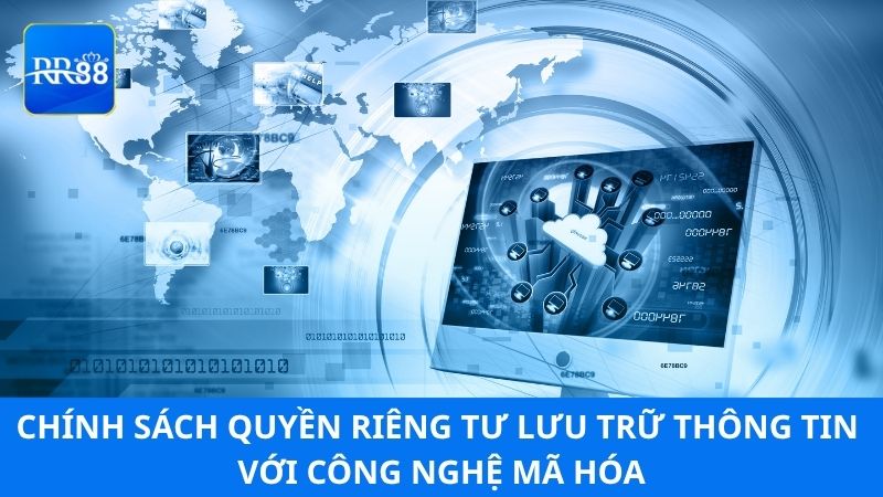 Chính sách quyền riêng tư lưu trữ thông tin với công nghệ mã hóa