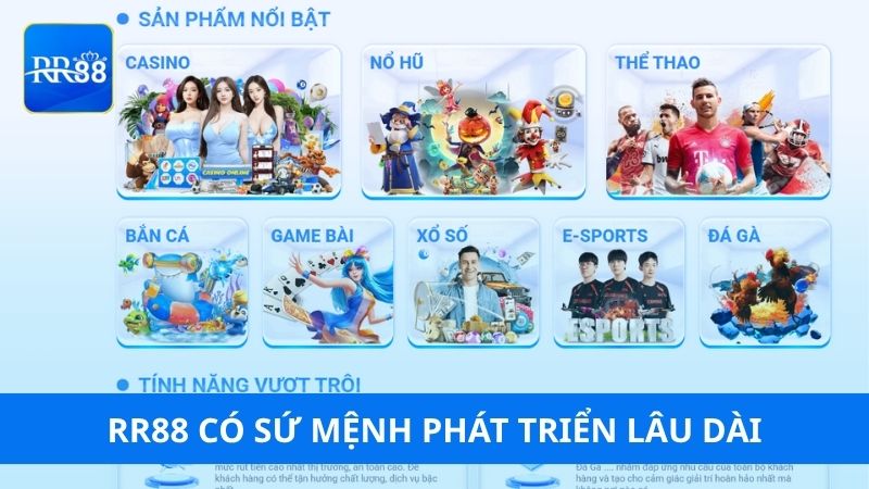 RR88 có sứ mệnh phát triển lâu dài