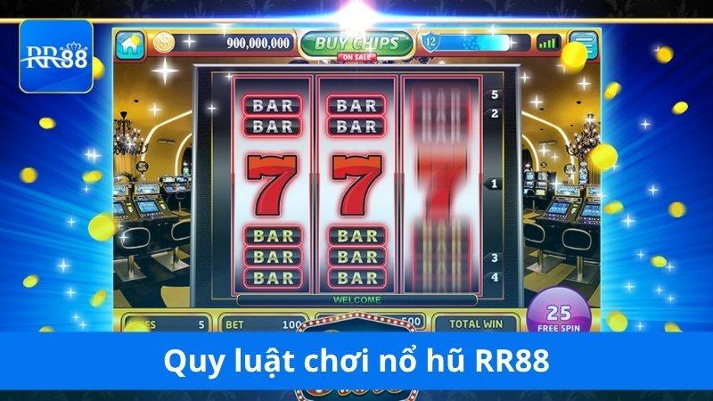 Thông tin đầy đủ về quy luật chơi nổ hũ RR88